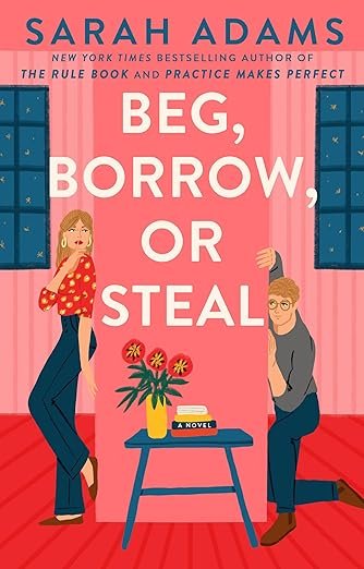 Cover for Beg, Borrow, or Steal (When in Rome Book 3)