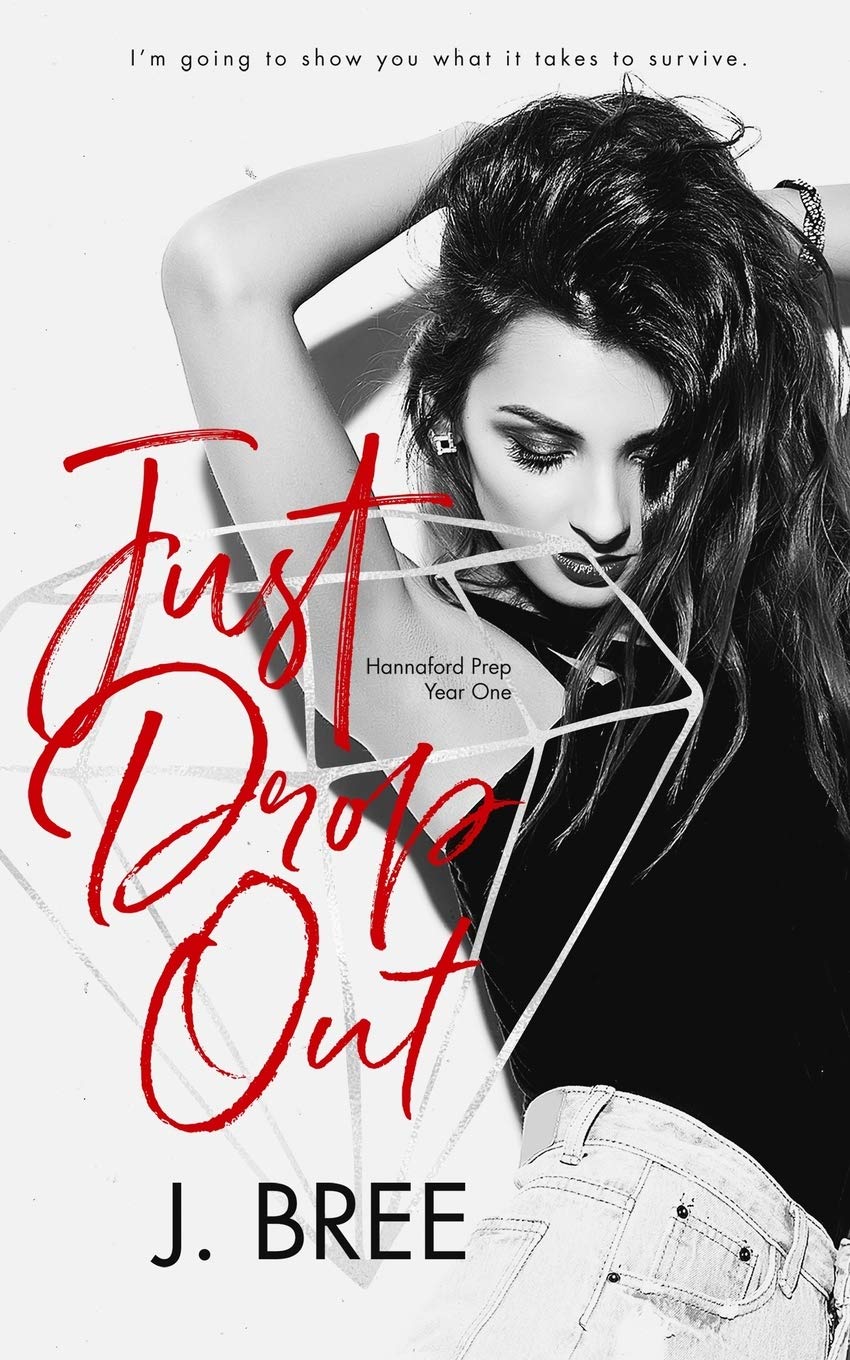 Cover for Just Drop Out (Hannaford Prep Book 1)