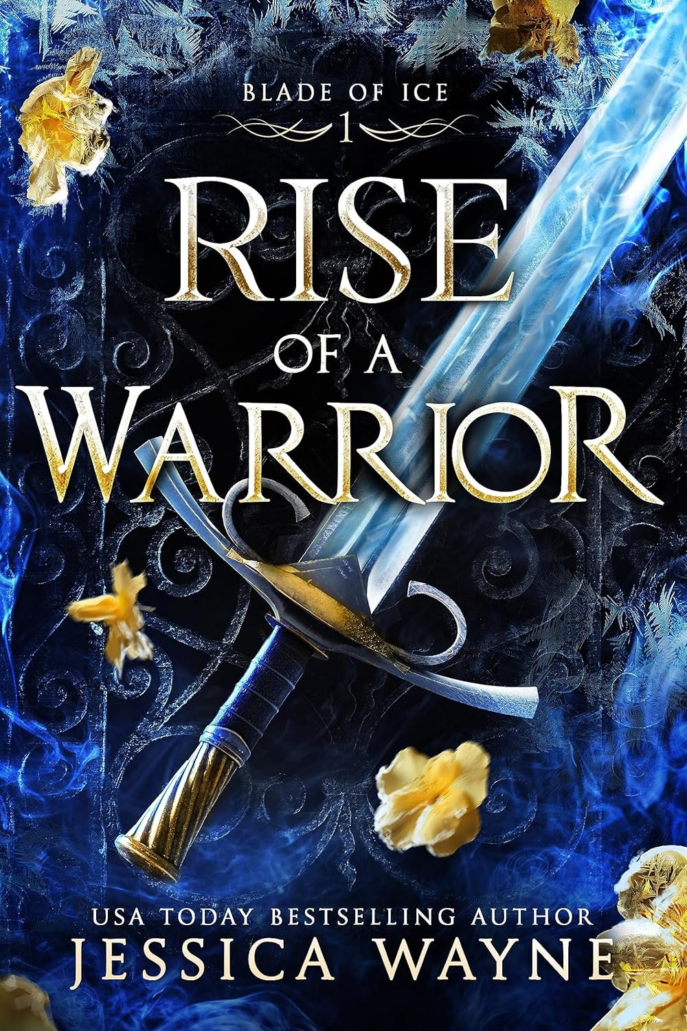 Cover for Rise of a Warrior (Blade of Ice Book 1)