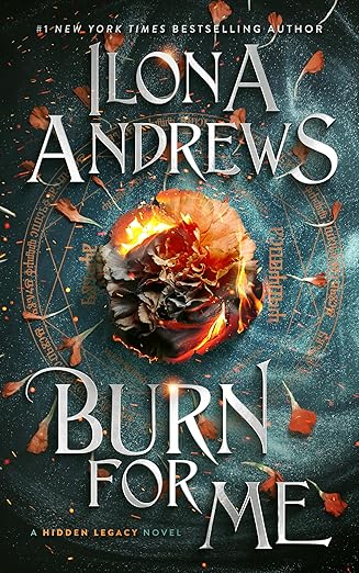 Cover for Burn for Me (Hidden Legacy Book 1)
