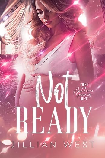 Cover for Not Ready (Assurance Security Duet Book 1)