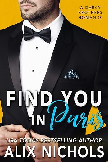 Cover for Find You in Paris (The Darcy Brothers Book 1)