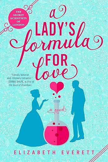 Cover for A Lady's Formula for Love (The Secret Scientists of London Book 1)